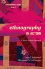 Ethnography in Action : A Mixed Methods Approach - Book