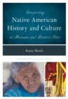 Interpreting Native American History and Culture at Museums and Historic Sites - Book