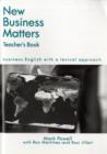 New Business Matters : Business English with a Lexical Approach Teacher's Resource - Book