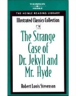 The Strange Case of Dr. Jekyll & Mr. Hyde : Heinle Reading Library: Illustrated Classics Collection - Book