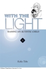 With the Light... Vol. 1 : Raising an Autistic Child - Book