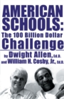 American Schools : The $100 Billion Challenge - Book