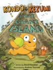 Kondo & Kezumi Visit Giant Island - Book