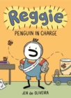 Reggie: Penguin in Charge (A Graphic Novel) - Book