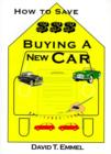 How to Save $$$ Buying a New Car - Book