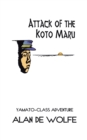 Attack of the Koto Maru - eBook