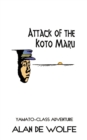 Attack of the Koto Maru - Book