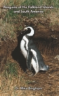 Penguins of the Falkland Islands and South America - Dr. Mike Bingham
