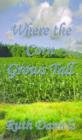 Where the Corn Grows Tall - Book