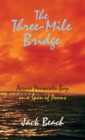 The Three-Mile Bridge : (Across Pensacola Bay on a Span of Poems) - eBook