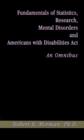 Fundamentals of Statistics, Research, Mental Disorders and Americans with Disabilities Act-an Omnibu - Book