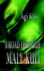 A Road Through Mali-Kuli - Book