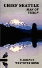 Chief Seattle : Man of Vision - Book