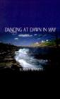 Dancing at Dawn in May - Book