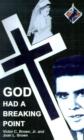 God Had a Breaking Point - Book