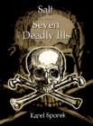 Salt and the Seven Deadly Ills : A Chemical Appraisal of the Destructive Effects of Salt on the Human Body - Book