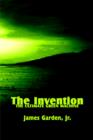 The Invention : The Ultimate Green Machine - Book