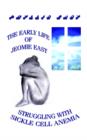 The Early Life of Jeomie East : Struggling with Sickle Cell Anemia - Book