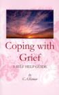 Coping with Grief : A Self-help Guide - Book