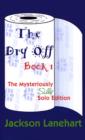 Dry Off : The Mysteriously Silly Solo Edition Bk. I - Book