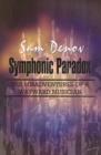 Symphonic Paradox : The Misadventures of a Wayward Musician - Book