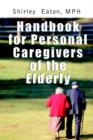 Handbook for Personal Caregivers of the Elderly - Book