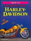 How to Customize Your Harley-Davidson in Color - Book