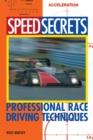 Speed Secrets : Professional Race Driving Techniques - Book