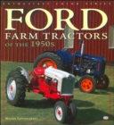 Ford Farm Tractors of the 1950s - Book