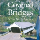 Covered Bridges Across North America - Book