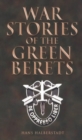 War Stories of the Green Berets - Book