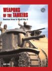 Weapons of the Tankers : American Armour in World War II Battle Gear - Book