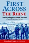 First Across the Rhine : The 291st Engineer Combat Battalion in France, Belgium, and Germany - Book