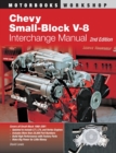 Chevy Small-Block V-8 Interchange Manual : 2nd Edition - Book