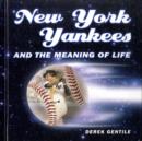 New York Yankees and the Meaning of Life - Book