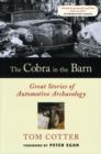 The Cobra in the Barn : Great Stories of Automotive Archaeology - Book