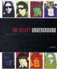 The Velvet Underground : An Illustrated History of a Walk on the Wild Side - Book