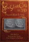New York City in 3D: A Look Back in Time : With Built-in Stereoscope Viewer-Your Glasses to the Past! - Book