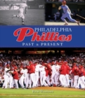 Philadelphia Phillies Past & Present - Book