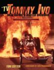 Tv Tommy Ivo : Drag Racing's Master Showman - Book