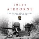 101st Airborne : The Screaming Eagles at Normandy - Book