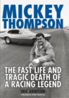 Mickey Thompson : The Fast Life and Tragic Death of a Racing Legend - Book