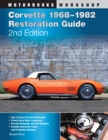 Corvette 1968-1982 Restoration Guide, 2nd Edition - Book