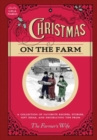 Christmas on the Farm : A Collection of Favorite Recipes, Stories, Gift Ideas, and Decorating Tips from the Farmer's Wife - Book