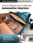 How to Restore and Customize Automotive Interiors - Book