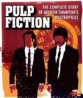 Pulp Fiction : The Complete Story of Quentin Tarantino's Masterpiece - Book