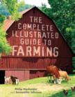 The Complete Illustrated Guide to Farming - Book