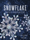 The Snowflake : Winter's Frozen Artistry - Book