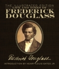 Life and Times of Frederick Douglass : The Illustrated Edition - Book
