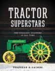 Tractor Superstars : The Greatest Tractors of All Time - Book